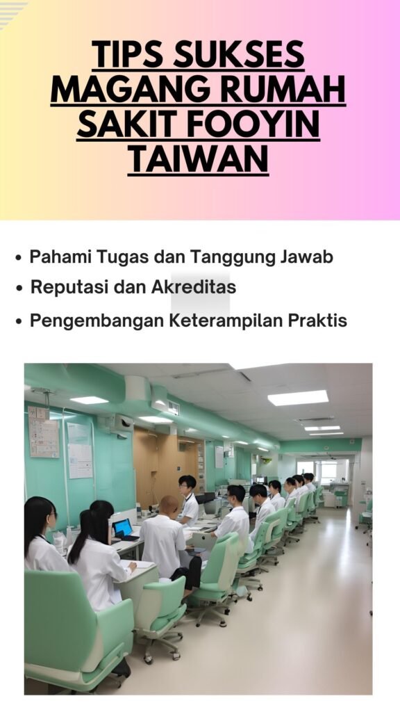 Tips Sukses Magang Rumah Sakit Fooyin Taiwan