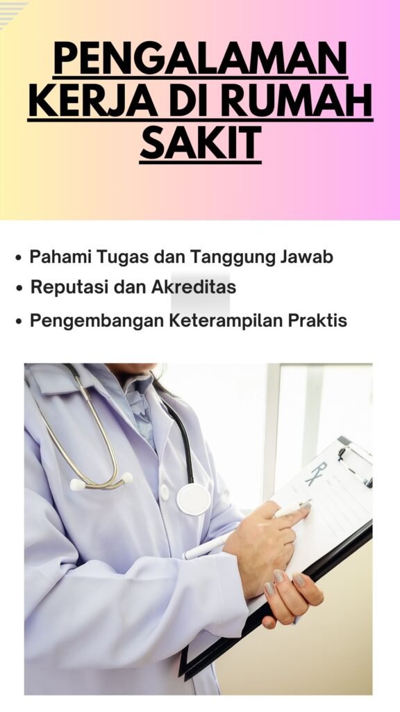 Pengalaman Kerja di Rumah Sakit